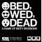 Bed, Wed, Dead: A Game of Dirty Decisions