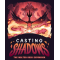 Casting Shadows: The Molten Rock