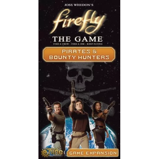 Firefly - Pirates & Bounty Hunters