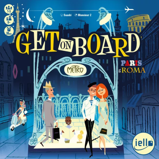 Get on Board - Paris & Roma