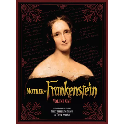 Mother of Frankenstein: Volume 1