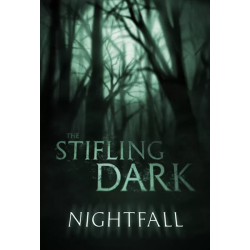 The Stifling Dark: Nightfall