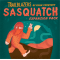 Trailblazers: Sasquatch