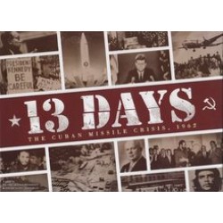 13 Days  - The Cuban Missile Crisis 1962