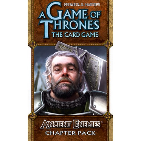 A Game of Thrones LCG - Ancient Enemies A Game of Thrones LCG - Ancient Enemies