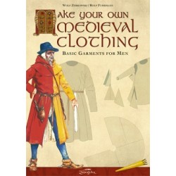 Make Your Own Medieval Clothing - Basic Garments for Men