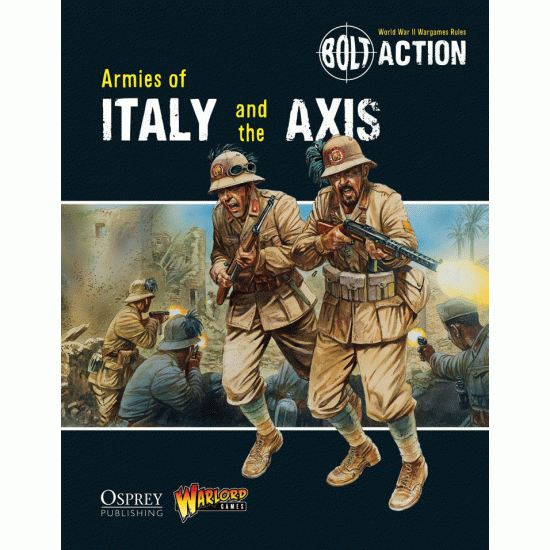 Bolt Action Armies of Italy and the Axis (2nd Edition)