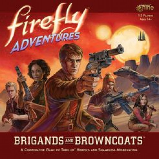 Firefly Adventures - Brigands and Browncoats
