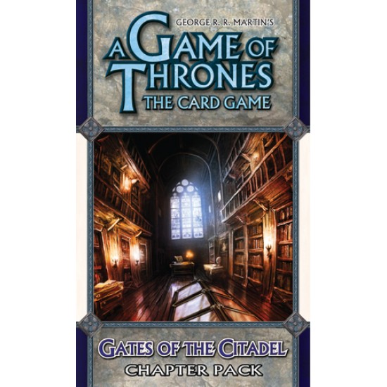 A Game of Thrones LCG - Gates of the Citadel