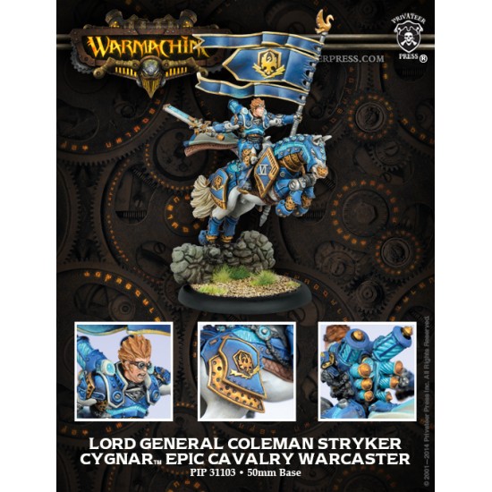 Cygnar - Lord General Coleman Stryker Cygnar - Lord General Coleman Stryker