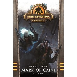 Iron Kingsdoms Chronicles - The Hellslinger 1 Mark of Caine