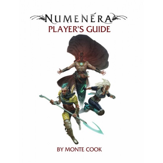 Numenera - Player's Guide Numenera - Player's Guide